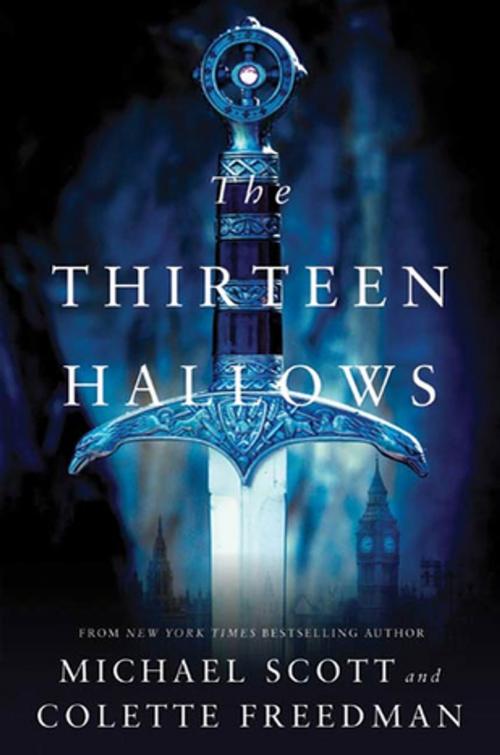 Cover of the book The Thirteen Hallows by Michael Scott, Colette Freedman, Tom Doherty Associates