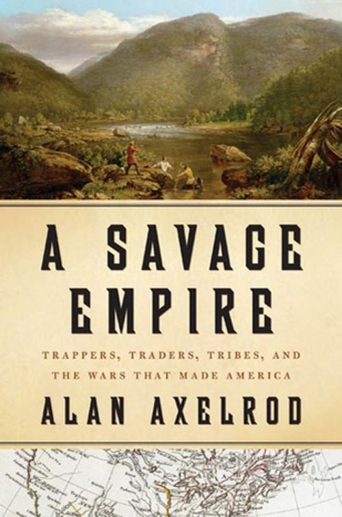 Cover of the book A Savage Empire by Alan Axelrod, St. Martin's Press