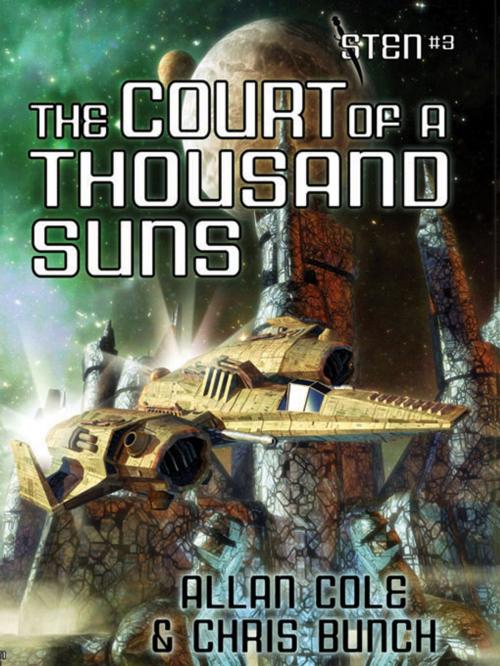 Cover of the book The Court of a Thousand Suns (Sten #3) by Allan Cole, Chris Bunch, Wildside Press LLC