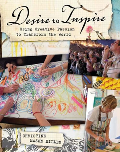 Cover of the book Desire to Inspire by Christine Mason Miller, F+W Media