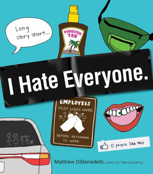 Cover of the book I Hate Everyone by Matthew DiBenedetti, Adams Media