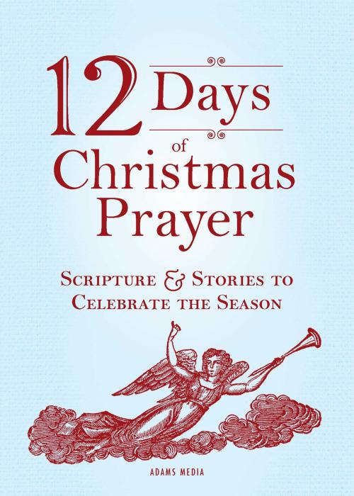 Cover of the book 12 Days of Christmas Prayer by Adams Media, Adams Media