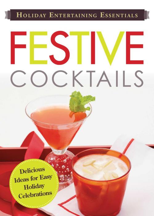Cover of the book Holiday Entertaining Essentials: Festive Cocktails by Adams Media, Adams Media