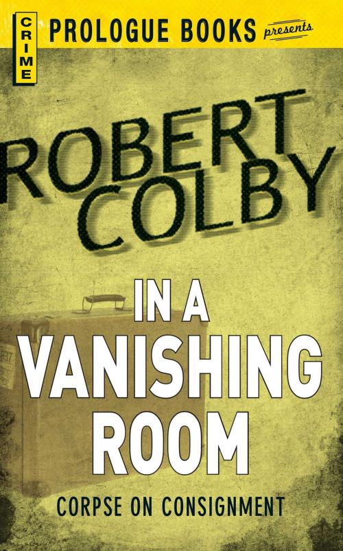 Cover of the book In a Vanishing Room by Robert Colby, Adams Media