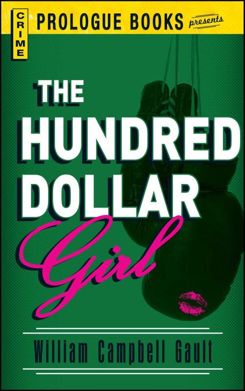 Cover of the book The Hundred Dollar Girl by William Campbell Gault, Adams Media
