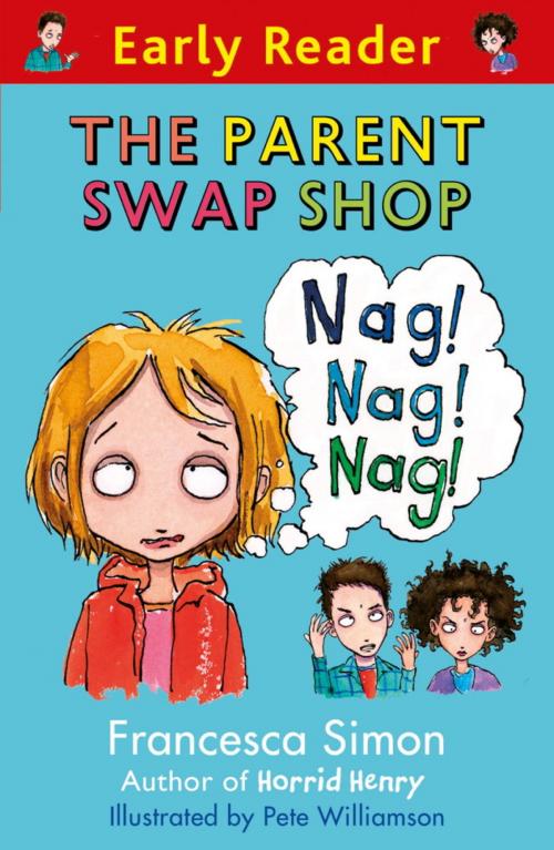 Cover of the book The Parent Swap Shop by Francesca Simon, Hachette Children's