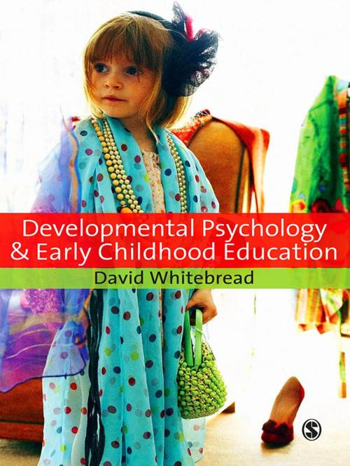 Cover of the book Developmental Psychology and Early Childhood Education by David Whitebread, SAGE Publications