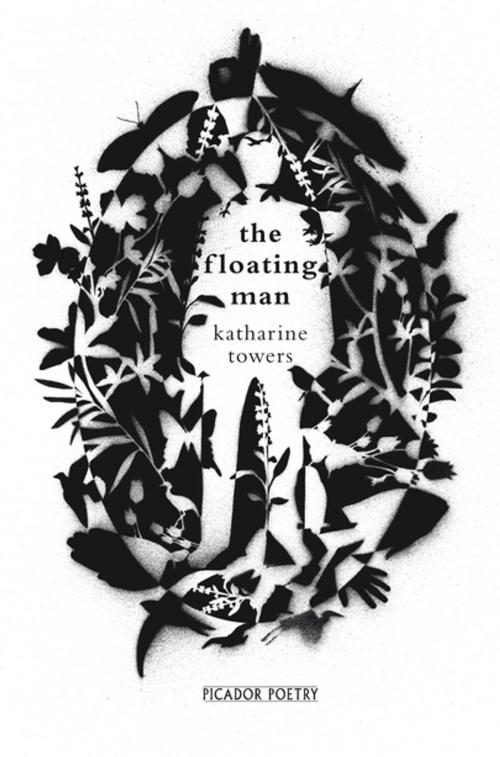Cover of the book The Floating Man by Katharine Towers, Pan Macmillan