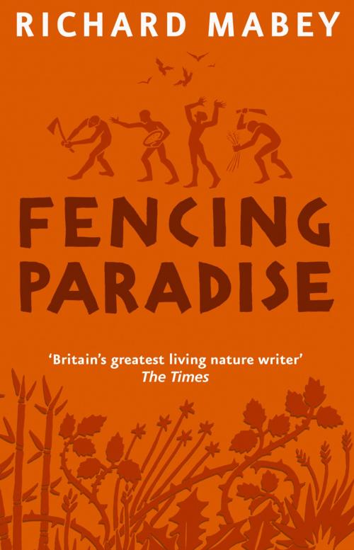 Cover of the book Fencing Paradise by Richard Mabey, Transworld