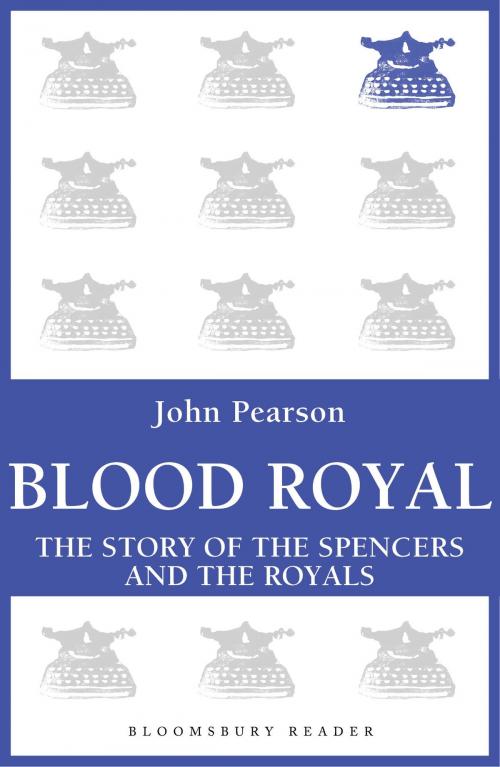 Cover of the book Blood Royal by John Pearson, Bloomsbury Publishing