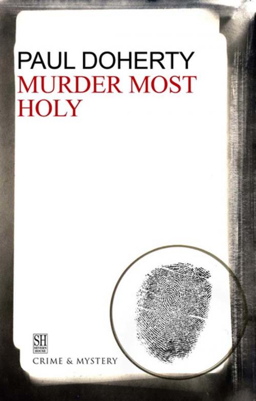 Cover of the book Murder Most Holy by Paul Doherty, Severn House Publishers