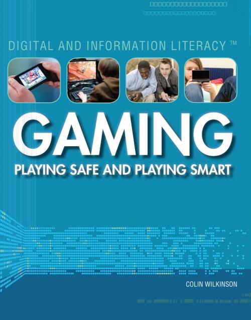 Cover of the book Gaming by Colin Wilkinson, The Rosen Publishing Group, Inc