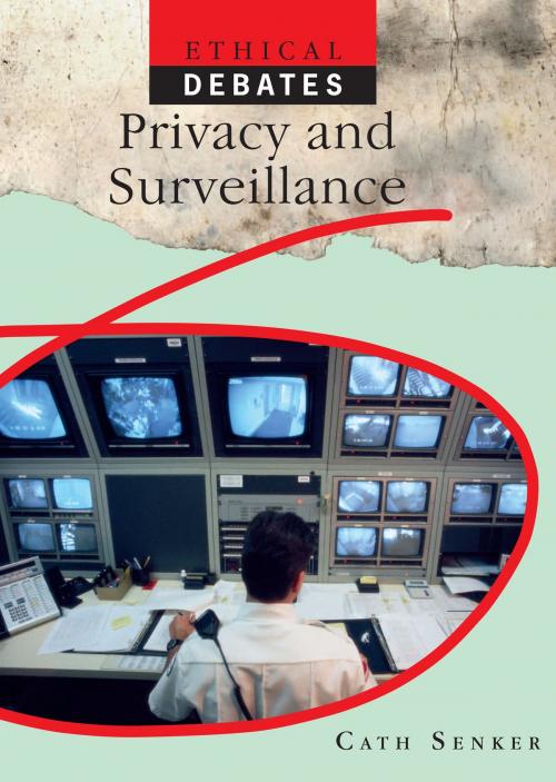 Cover of the book Privacy and Surveillance by Cath Senker, The Rosen Publishing Group, Inc