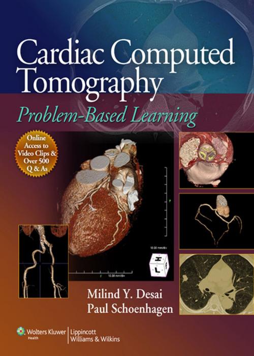 Cover of the book Cardiac Computed Tomography by Milind Y. Desai, Paul Schoenhagen, Wolters Kluwer Health