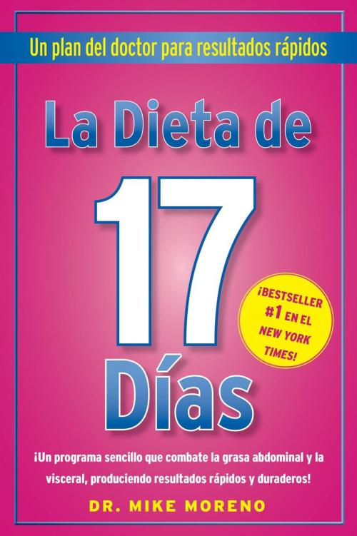 Cover of the book La Dieta de 17 Dias by Dr. Mike Moreno, Free Press