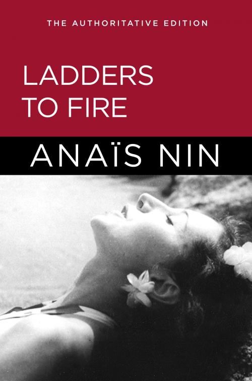Cover of the book Ladders to Fire by Anais Nin, Sky Blue Press LLC