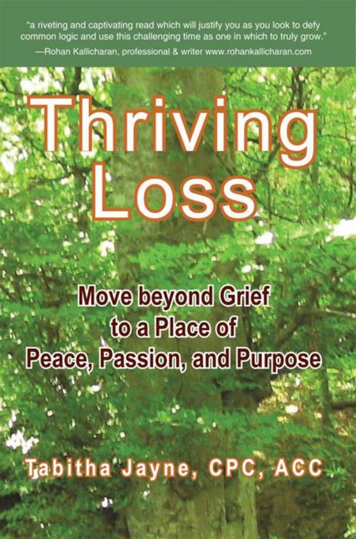 Cover of the book Thriving Loss by Tabitha Jayne CPC ACC, Balboa Press