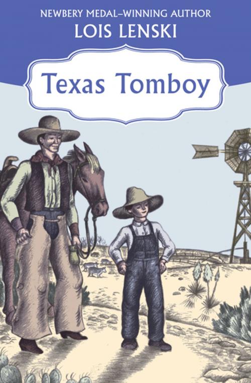 Cover of the book Texas Tomboy by Lois Lenski, Open Road Media