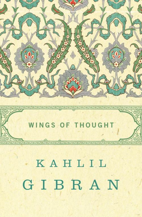 Cover of the book Wings of Thought by Kahlil Gibran, Philosophical Library/Open Road