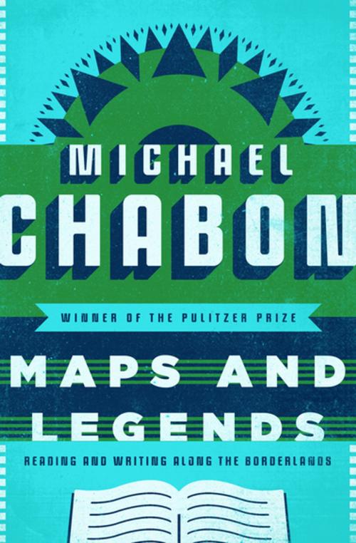 Cover of the book Maps and Legends by Michael Chabon, Open Road Media