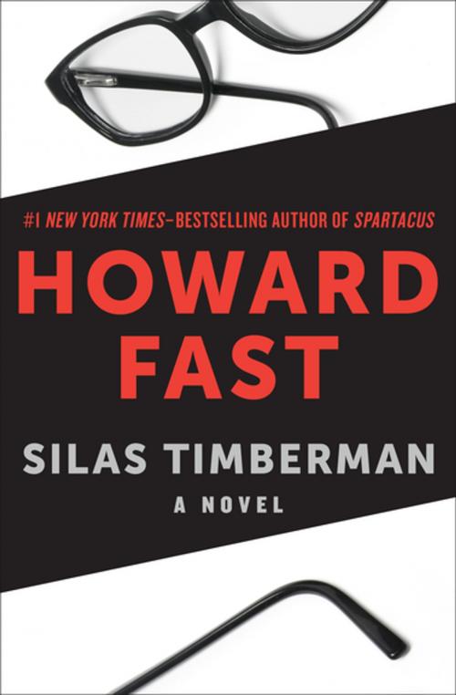 Cover of the book Silas Timberman by Howard Fast, Open Road Media