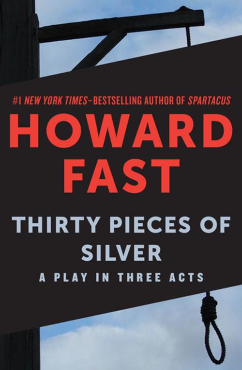 Cover of the book Thirty Pieces of Silver by Howard Fast, Open Road Media