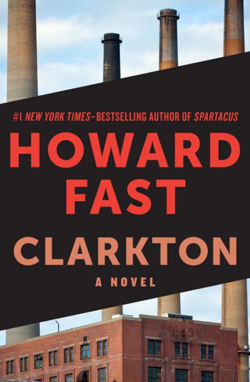 Cover of the book Clarkton by Howard Fast, Open Road Media