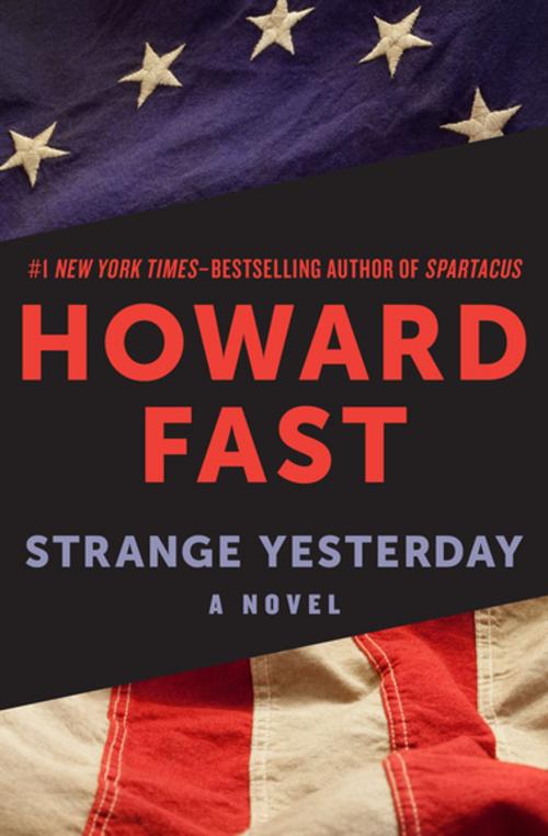 Cover of the book Strange Yesterday by Howard Fast, Open Road Media