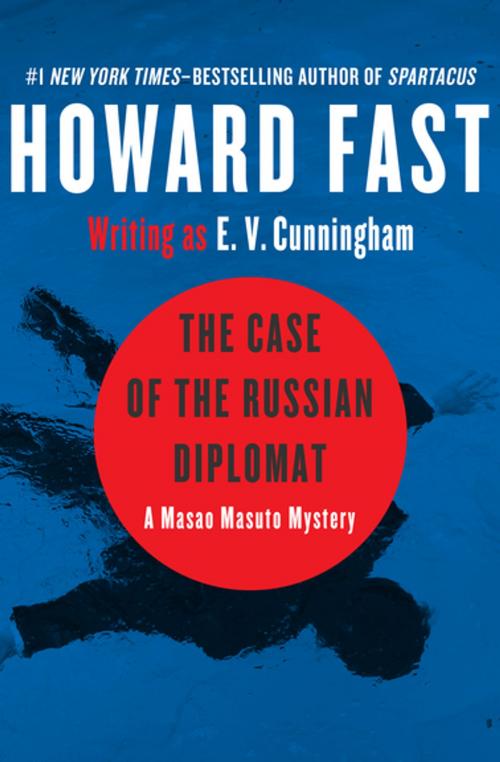 Cover of the book The Case of the Russian Diplomat by Howard Fast, Open Road Media
