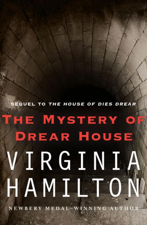 Cover of the book The Mystery of Drear House by Virginia Hamilton, Open Road Media