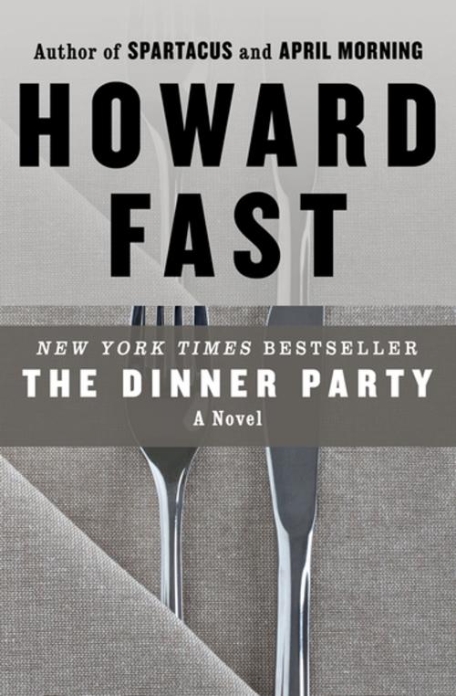 Cover of the book The Dinner Party by Howard Fast, Open Road