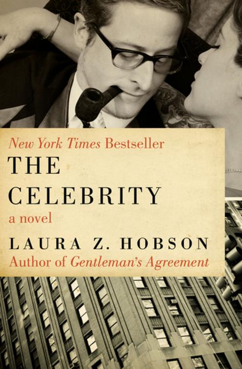 Cover of the book The Celebrity by Laura Z. Hobson, Open Road Media