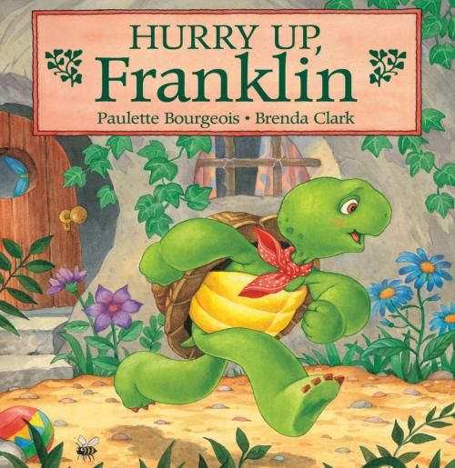 Cover of the book Hurry Up, Franklin by Paulette Bourgeois, Kids Can Press