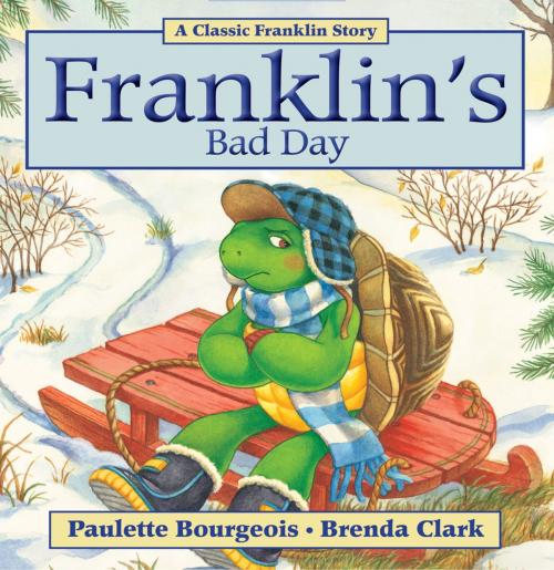 Cover of the book Franklin's Bad Day by Paulette Bourgeois, Kids Can Press