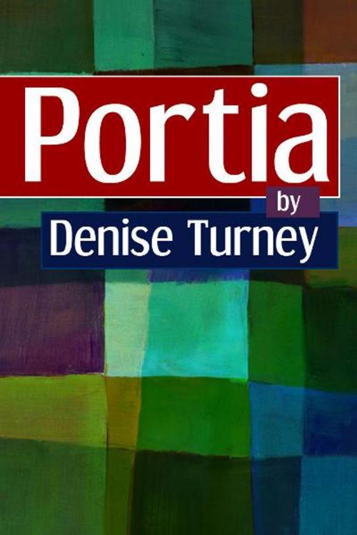 Cover of the book Portia by Denise Turney, eBookIt.com