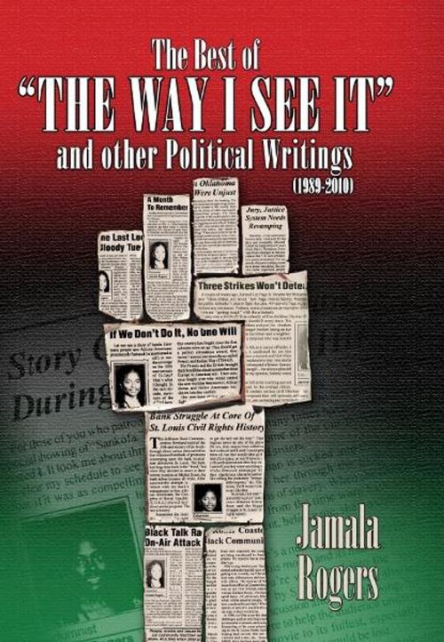 Cover of the book The Best of "The Way I See It" and Other Political Writings (1989-2010) by Jamala Rogers, eBookIt.com