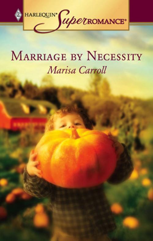Cover of the book Marriage by Necessity by Marisa Carroll, Harlequin