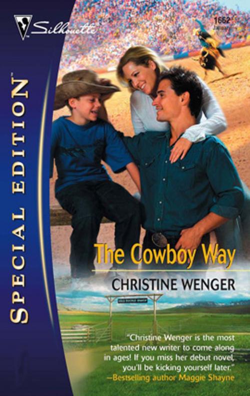 Cover of the book The Cowboy Way by Christine Wenger, Silhouette