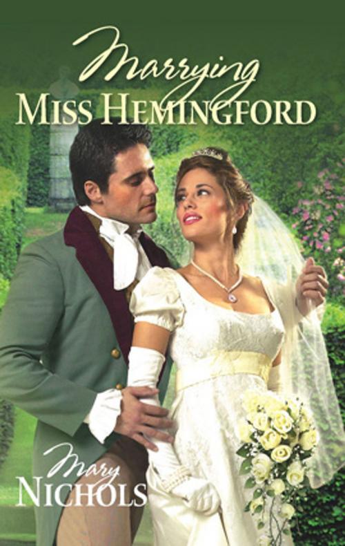 Cover of the book Marrying Miss Hemingford by Mary Nichols, Harlequin