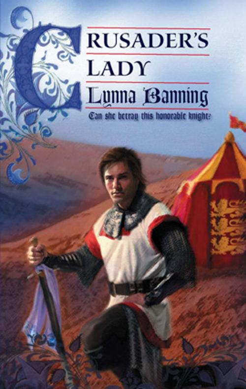 Cover of the book Crusader's Lady by Lynna Banning, Harlequin