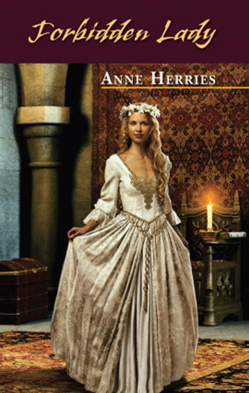 Cover of the book Forbidden Lady by Anne Herries, Harlequin
