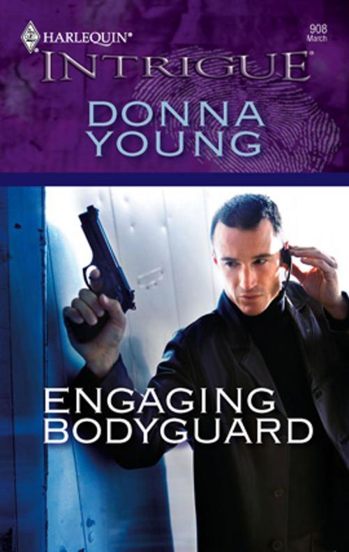 Cover of the book Engaging Bodyguard by Donna Young, Harlequin