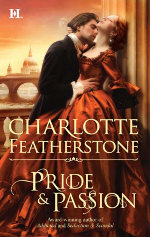 Cover of the book Pride & Passion by Charlotte Featherstone, HQN Books