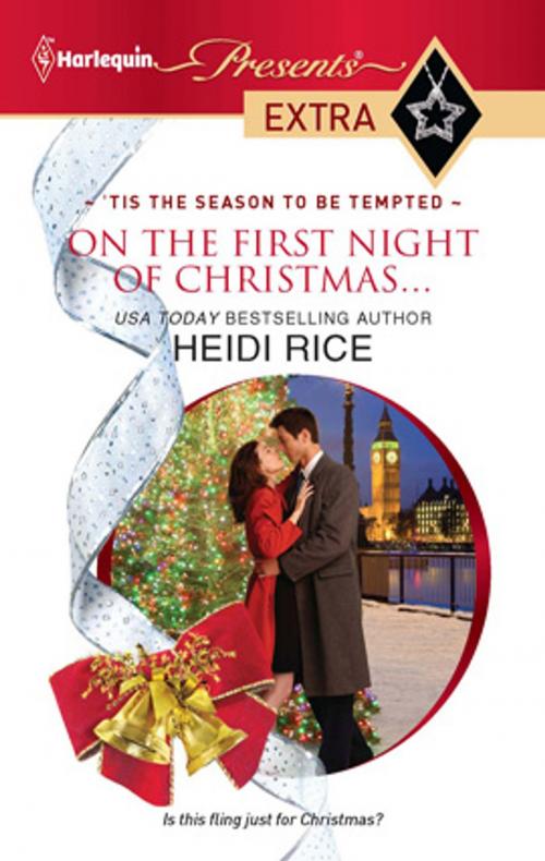 Cover of the book On the First Night of Christmas... by Heidi Rice, Harlequin