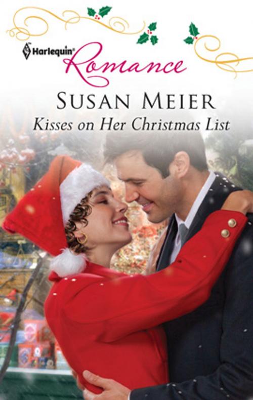 Cover of the book Kisses on Her Christmas List by Susan Meier, Harlequin