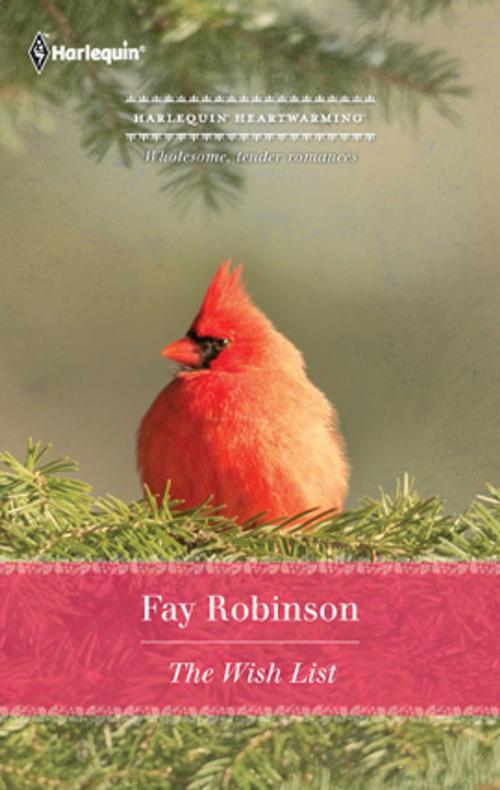 Cover of the book The Wish List by Fay Robinson, Harlequin