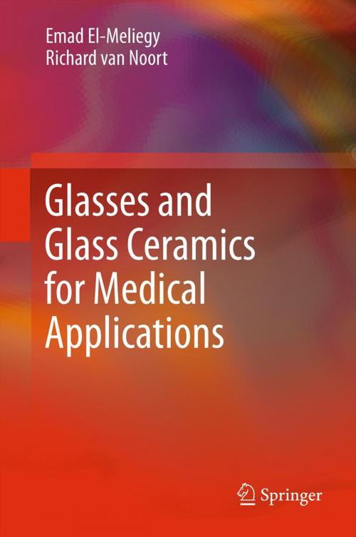 Cover of the book Glasses and Glass Ceramics for Medical Applications by Emad El-Meliegy, Richard van Noort, Springer New York
