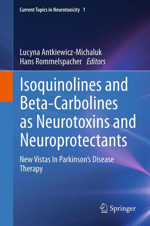 Cover of the book Isoquinolines And Beta-Carbolines As Neurotoxins And Neuroprotectants by , Springer US
