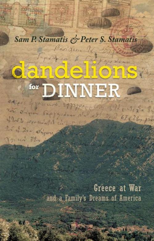 Cover of the book Dandelions for Dinner by Sam P. Stamatis, Peter S. Stamatis, iUniverse
