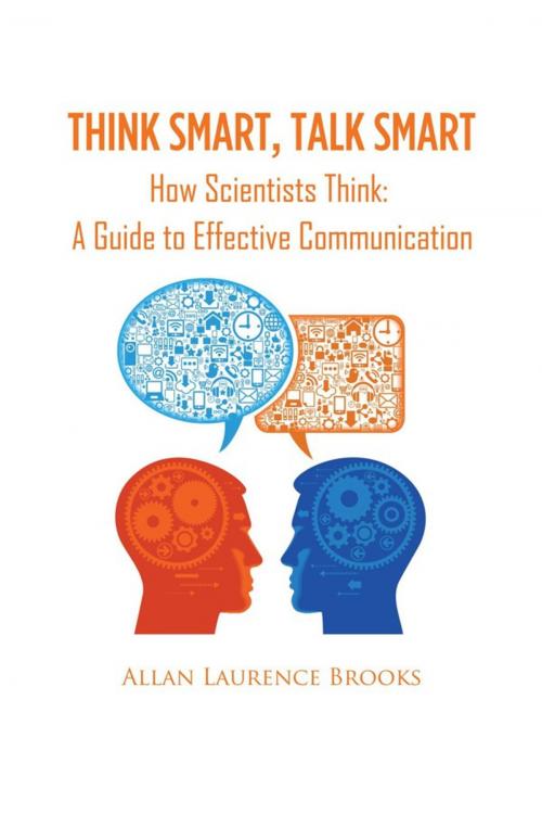 Cover of the book Think Smart, Talk Smart by Allan Laurence Brooks, iUniverse